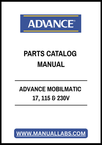 ADVANCE MOBILMATIC 17, 115 & 230V PARTS CATALOG MANUAL - PDF FILE