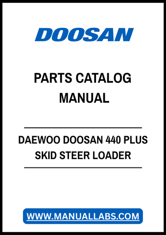 DAEWOO DOOSAN 440 PLUS SKID STEER LOADER PARTS CATALOG MANUAL - PDF FILE