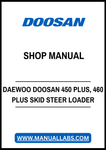 DAEWOO DOOSAN 450 PLUS, 460 PLUS SKID STEER LOADER SHOP MANUAL - PDF FILE