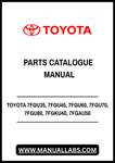 TOYOTA 7FGU35, 7FGU45, 7FGU60, 7FGU70, 7FGU80, 7FGKU40, 7FGAU50, 7FGCU35, 7FGCU45, 7FGCU55, 7FGCU60, 7FGCU70 FORKLIFT TRUCK PARTS CATALOGUE MANUAL - PDF FILE