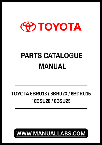 TOYOTA 6BRU18 / 6BRU23 / 6BDRU15 / 6BSU20 / 6BSU25 ORDER PICKER PARTS CATALOGUE MANUAL - PDF FILE