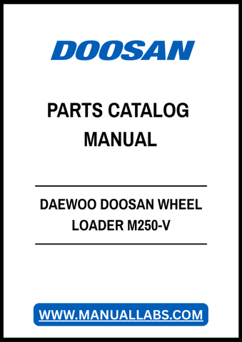 DAEWOO DOOSAN WHEEL LOADER M250-V PARTS CATALOG MANUAL - PDF FILE