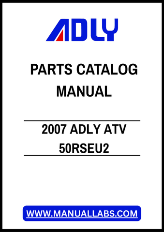 2007 ADLY ATV 50RSEU2 PARTS CATALOG MANUAL – PDF FILE