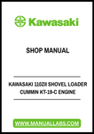 KAWASAKI 110ZII SHOVEL LOADER CUMMIN KT-19-C ENGINE SHOP MANUAL - PDF FILE