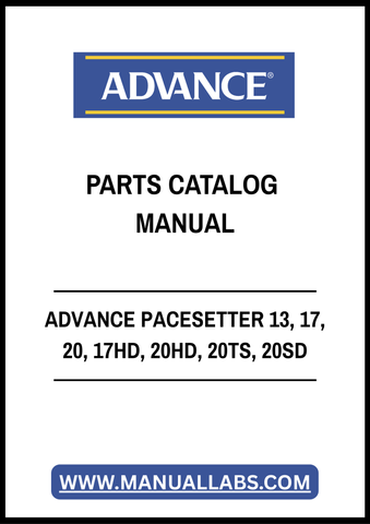 ADVANCE PACESETTER 13, 17, 20, 17HD, 20HD, 20TS, 20SD PARTS CATALOG MANUAL - PDF FILE