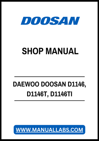 DAEWOO DOOSAN D1146, D1146T, D1146TI DIESEL ENGINE SHOP MANUAL - PDF FILE