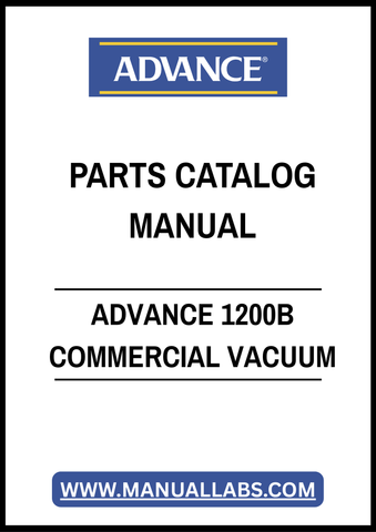 ADVANCE 1200B COMMERCIAL VACUUM PARTS CATALOG MANUAL – PDF FILE