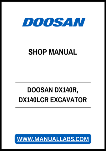 DOOSAN DX140R, DX140LCR EXCAVATOR SHOP MANUAL - PDF FILE