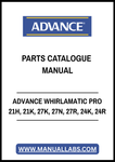 ADVANCE WHIRLAMATIC PRO 21H, 21K, 27K, 27N, 27R, 24K, 24R PARTS CATALOGUE MANUAL - PDF FILE
