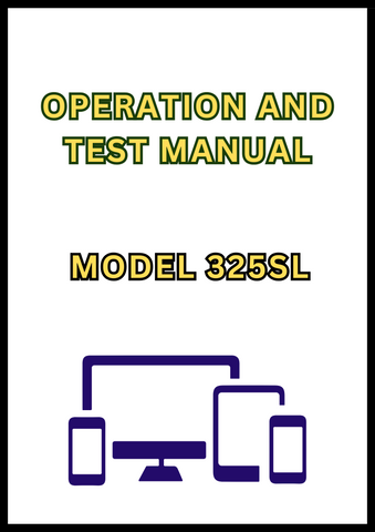 MODEL 325SL BACKHOE LOADER OPERATION AND TEST MANUAL - PDF