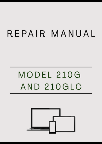 MODEL 210G AND 210GLC CRAWLER EXCAVATOR REPAIR MANUAL - PDF