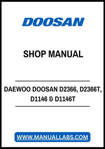 DAEWOO DOOSAN D2366, D2366T, D1146 & D1146T DIESEL ENGINE SHOP MANUAL - PDF FILE