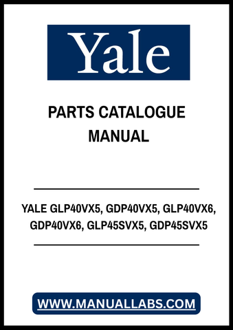 YALE GLP40VX5, GDP40VX5, GLP40VX6, GDP40VX6, GLP45SVX5, GDP45SVX5, GLP45VX6, GDP45VX6, GLP50-55VX, GDP50-55VX FORKLIFT PARTS CATALOGUE MANUAL - PDF FILE