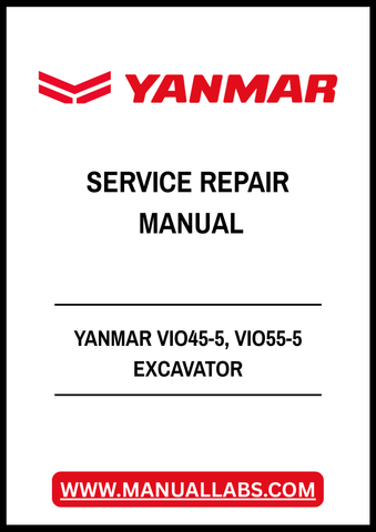 YANMAR VIO45-5, VIO55-5 EXCAVATOR SERVICE REPAIR MANUAL - PDF FILE