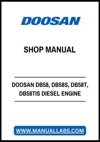 DOOSAN DB58, DB58S, DB58T, DB58TIS DIESEL ENGINE SHOP MANUAL - PDF FILE