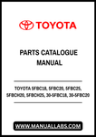 TOYOTA 5FBC18, 5FBC20, 5FBC25, 5FBCH20, 5FBCH25, 30-5FBC18, 30-5FBC20, 30-5FBC25 ,30-5FBCH20, 30-5FBCH25 FORKLIFT TRUCK PARTS CATALOGUE MANUAL - PDF FILE