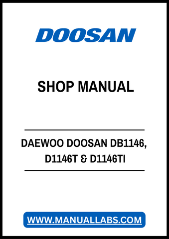 DAEWOO DOOSAN DB1146, D1146T & D1146TI DIESEL ENGINE SHOP MANUAL - PDF FILE