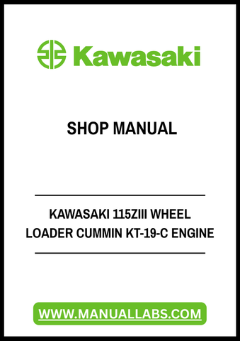 KAWASAKI 115ZIII WHEEL LOADER CUMMIN KT-19-C ENGINE SHOP MANUAL - PDF FILE