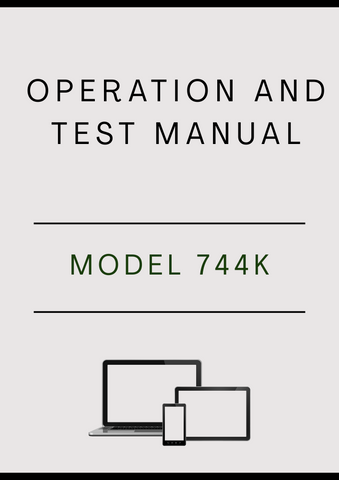 MODEL 744K LOADER OPERATION AND TEST MANUAL - PDF