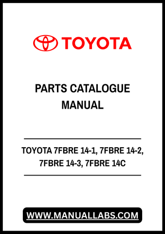 TOYOTA 7FBRE 14-1, 7FBRE 14-2, 7FBRE 14-3, 7FBRE 14C REACH TRUCK SPARE PARTS CATALOGUE MANUAL - PDF FILE