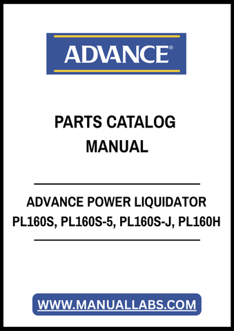 ADVANCE POWER LIQUIDATOR PL160S, PL160S-5, PL160S-J, PL160H PARTS CATALOG MANUAL - PDF FILE