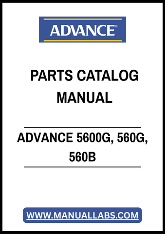 ADVANCE 5600G, 560G, 560B PARTS CATALOG MANUAL – PDF FILE