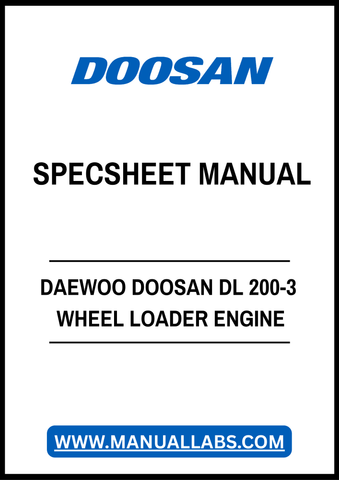 DAEWOO DOOSAN DL 200-3 WHEEL LOADER ENGINE SPECSHEET MANUAL - PDF FILE