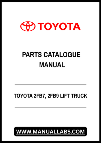 TOYOTA 2FB7, 2FB9 LIFT TRUCK PARTS CATALOGUE MANUAL - PDF FILE