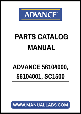 ADVANCE 56104000, 56104001, SC1500 PARTS CATALOG MANUAL – PDF FILE