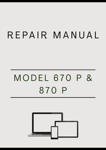 MODEL 670 P AND 870 P-TIER CRAWLER EXCAVATOR REPAIR MANUAL - PDF