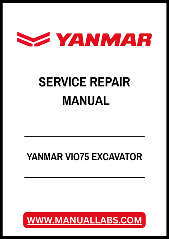 YANMAR VIO75 EXCAVATOR SERVICE REPAIR MANUAL - PDF FILE