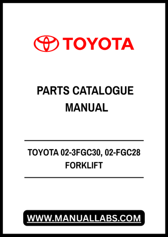 TOYOTA 02-3FGC30, 02-FGC28 FORKLIFT TRUCK PARTS CATALOGUE MANUAL - PDF FILE