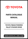 TOYOTA 7SM12S POWERED PALLET STACKER SPARE PARTS CATALOGUE MANUAL - PDF FILE