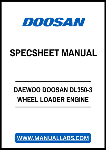 DAEWOO DOOSAN DL350-3 WHEEL LOADER ENGINE SPECSHEET MANUAL - PDF FILE