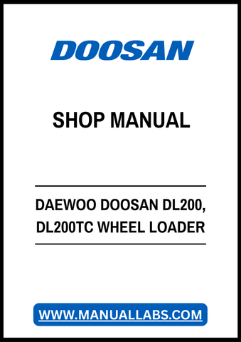 DAEWOO DOOSAN DL200, DL200TC WHEEL LOADER SHOP MANUAL - PDF FILE