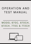 MODEL 670C, 670CH, 672CH, 770C, 770CH AND 772CH MOTOR GRADER OPERATION AND TEST MANUAL - PDF