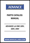 ADVANCE LA ONE 120V, 220V, 240V PARTS CATALOG MANUAL - PDF FILE