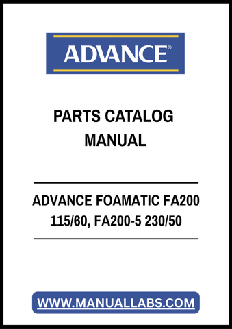 ADVANCE FOAMATIC FA200 115/60, FA200-5 230/50 PARTS CATALOG MANUAL - PDF FILE