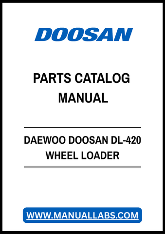 DAEWOO DOOSAN DL-420 WHEEL LOADER PARTS CATALOG MANUAL - PDF FILE