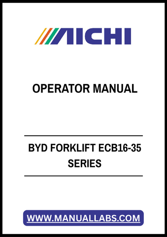 BYD FORKLIFT ECB16-35 SERIES OPERATOR MANUAL - PDF FILE