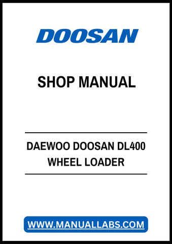 DAEWOO DOOSAN DL400 WHEEL LOADER SHOP MANUAL - PDF FILE