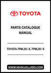 TOYOTA 7PML20 / 6, 7PML20 / 8 POWERED PALLET TRUCK SPARE PARTS CATALOGUE MANUAL - PDF FILE