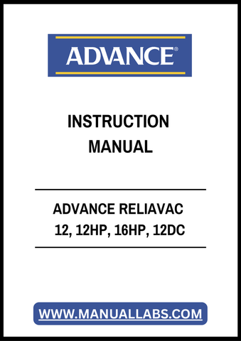 ADVANCE RELIAVAC 12, 12HP, 16HP, 12DC INSTRUCTION MANUAL - PDF FILE