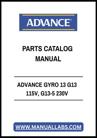 ADVANCE GYRO 13 G13 115V, G13-5 230V PARTS CATALOG MANUAL - PDF FILE