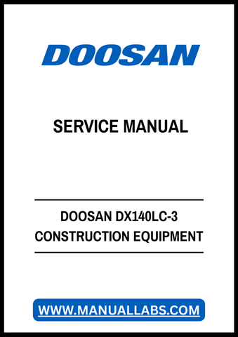 DOOSAN DX140LC-3 CONSTRUCTION EQUIPMENT SERVICE MANUAL - PDF FILE