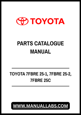 TOYOTA 7FBRE 25-1, 7FBRE 25-2, 7FBRE 25C REACH TRUCK SPARE PARTS CATALOGUE MANUAL - PDF FILE