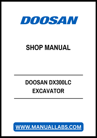 DOOSAN DX300LC EXCAVATOR SHOP MANUAL - PDF FILE