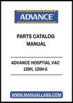 ADVANCE HOSPTIAL VAC 120H, 120H-5 PARTS CATALOG MANUAL - PDF FILE