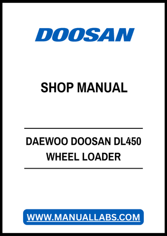 DAEWOO DOOSAN DL450 WHEEL LOADER SHOP MANUAL - PDF FILE