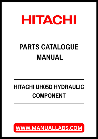 HITACHI UH05D HYDRAULIC COMPONENT PARTS CATALOGUE MANUAL - PDF FILE